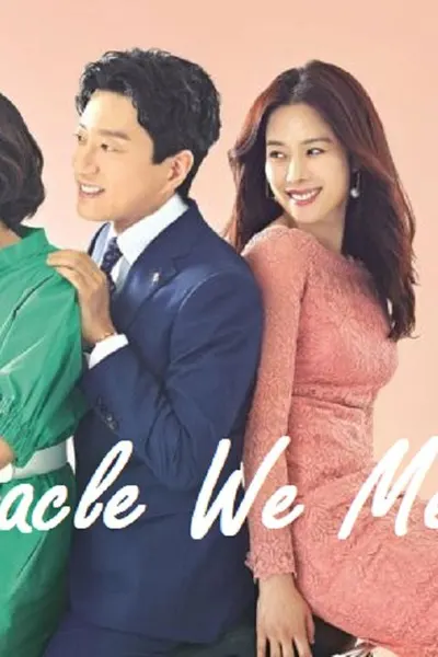 The Miracle We Met