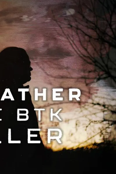 My Father, the BTK Killer