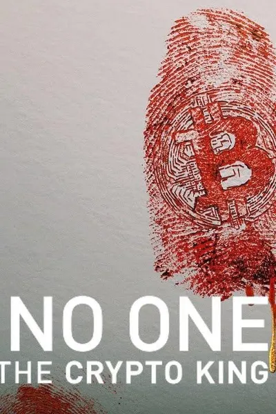 Trust no One: The Hunt for the Crypto King