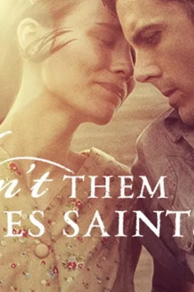 Ain’t Them Bodies Saints