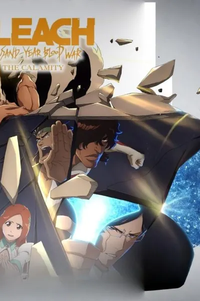 BLEACH: Thousand-Year Blood War - The Calamity