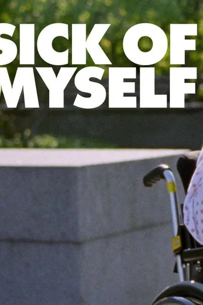 Sick of Myself