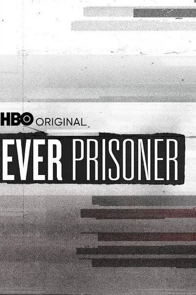 The Forever Prisoner