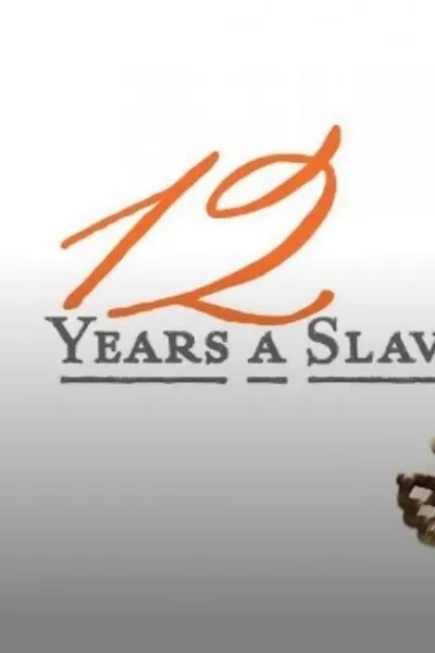 12 Years a Slave