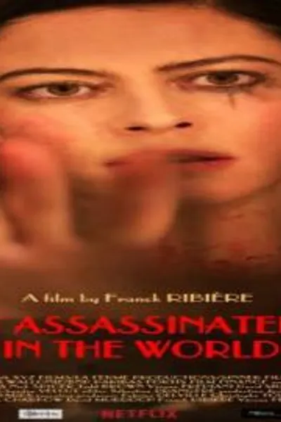 The Most Assassinated Woman in the World