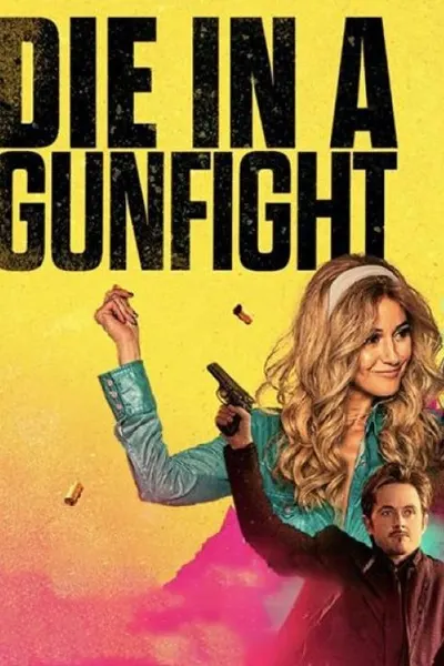 Die in a Gunfight