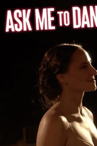 Ask Me to Dance