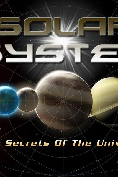 Solar System: The Secrets of the Universe