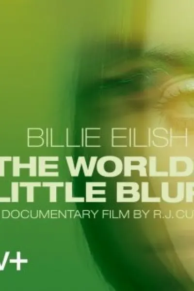 Billie Eilish- The World's a Little Blurry