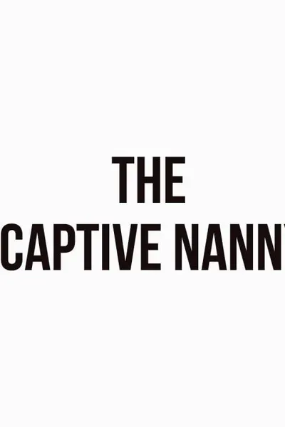 The Captive Nanny