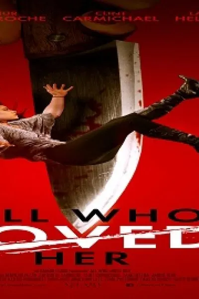 All Who Loved Her