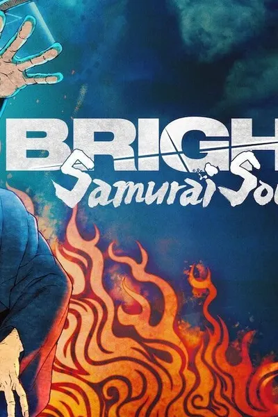 Bright: Samurai Soul