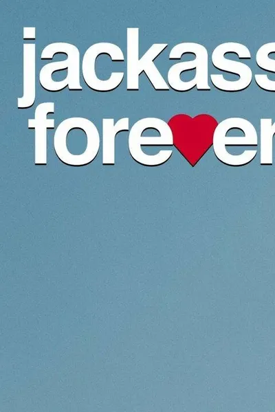 Jackass Forever