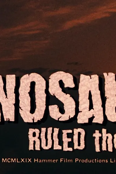 When Dinosaurs Ruled the Earth