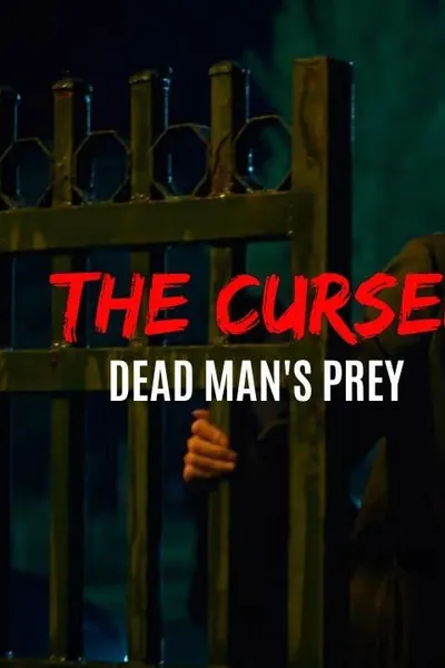 The Cursed: Dead Man's Prey
