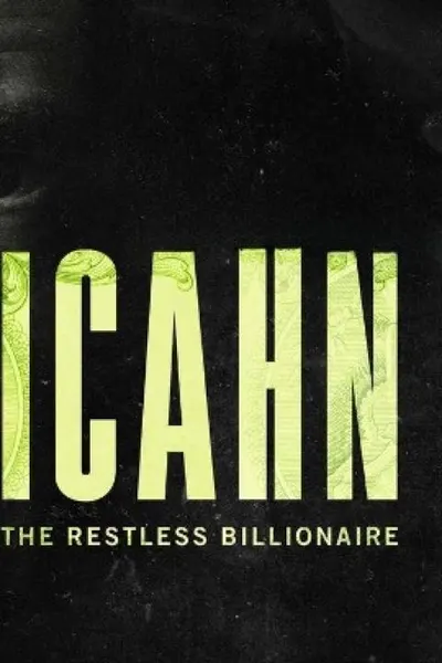 Icahn: The Restless Billionaire