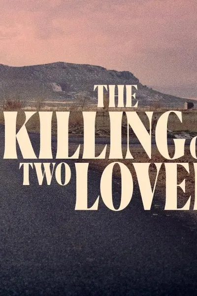 The Killing of Two Lovers
