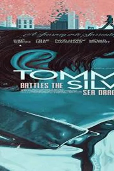 Tommy Battles the Silver Sea Dragon