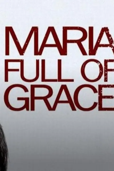 Maria Full of Grace