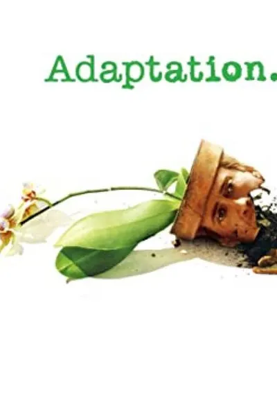 Adaptation.