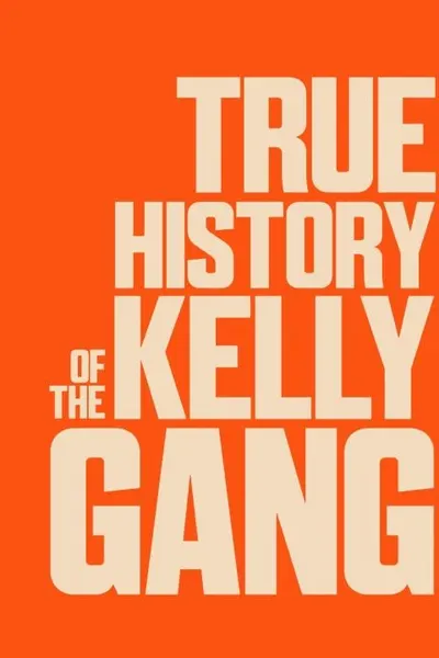 True History of the Kelly Gang