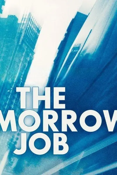 The Tomorrow Job