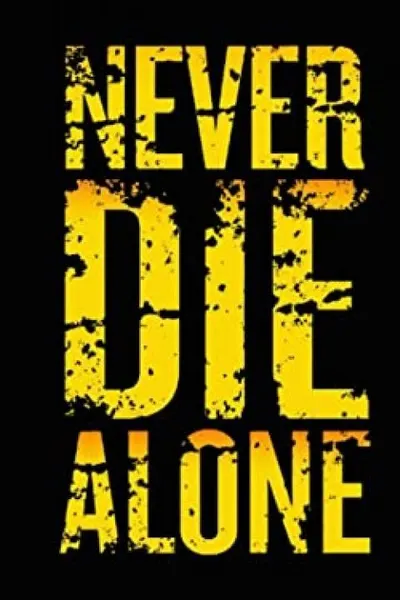 Never Die Alone