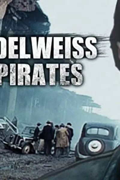The Edelweiss Pirates